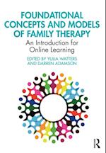 Foundational Concepts and Models of Family Therapy