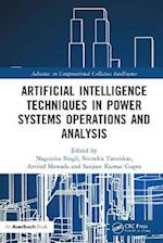 Artificial Intelligence Techniques in Power Systems Operations and Analysis