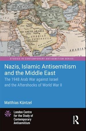 Nazis, Islamic Antisemitism and the Middle East