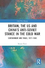 Britain, the US and China's Anti-Soviet Stance in the Cold War