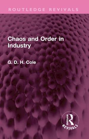 Chaos and Order in Industry