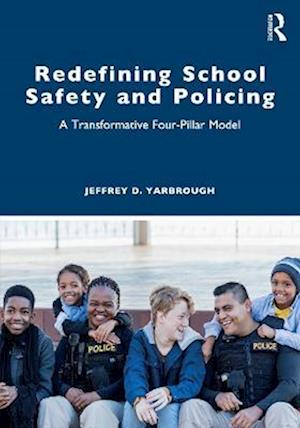 Redefining School Safety and Policing