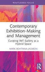 Contemporary Exhibition-Making and Management