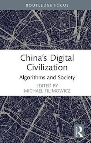 China's Digital Civilization