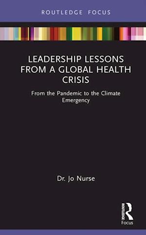 Leadership Lessons from a Global Health Crisis