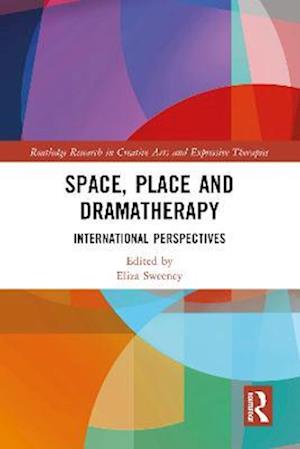 Space, Place and Dramatherapy