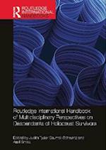 Routledge International Handbook of Multidisciplinary Perspectives on Descendants of Holocaust Survivors