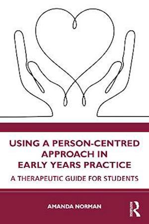 Using a Person-Centred Approach in Early Years Practice