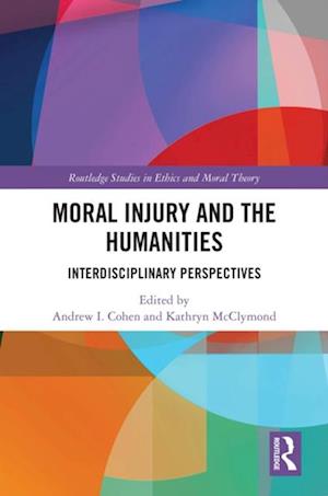 Moral Injury and the Humanities