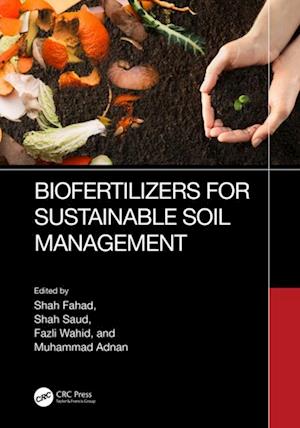 Biofertilizers for Sustainable Soil Management