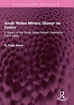 South Wales Miners: Glowyr de Cymru