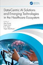 Data-Centric AI Solutions and Emerging Technologies in the Healthcare Ecosystem