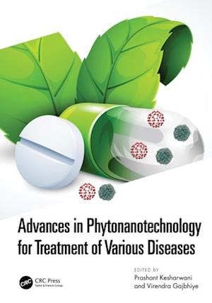 Advances in Phytonanotechnology for Treatment of Various Diseases