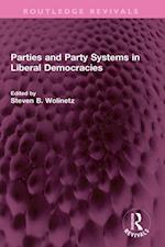 Parties and Party Systems in Liberal Democracies