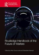 Routledge Handbook of the Future of Warfare