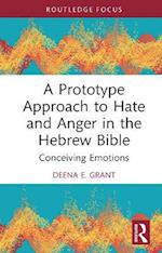 Prototype Approach to Hate and Anger in the Hebrew Bible