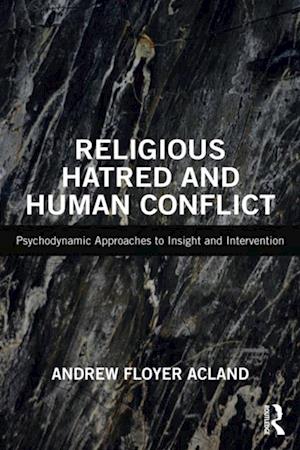 Religious Hatred and Human Conflict