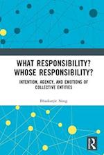 What Responsibility? Whose Responsibility?