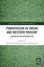 Panentheism in Indian and Western Thought