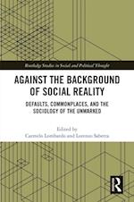 Against the Background of Social Reality