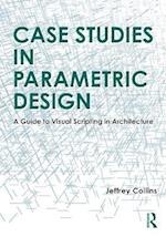 Case Studies in Parametric Design