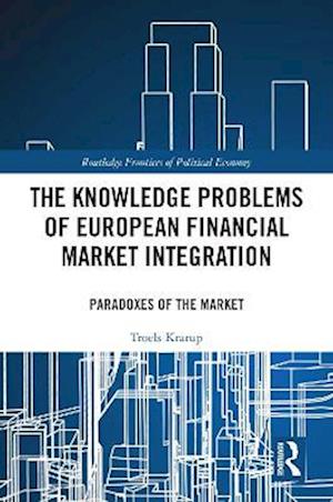 Knowledge Problems of European Financial Market Integration