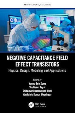 Negative Capacitance Field Effect Transistors