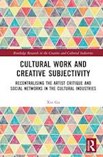 Cultural Work and Creative Subjectivity