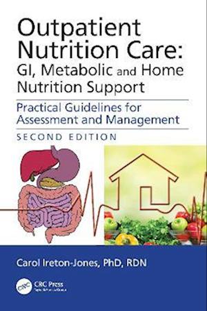 Outpatient Nutrition Care: GI, Metabolic and Home Nutrition Support