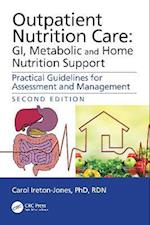 Outpatient Nutrition Care: GI, Metabolic and Home Nutrition Support