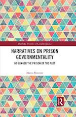 Narratives on Prison Governmentality