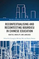 Recontextualising and Recontesting Bourdieu in Chinese Education