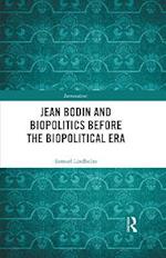 Jean Bodin and Biopolitics Before the Biopolitical Era
