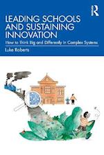 Leading Schools and Sustaining Innovation