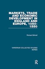 Markets, Trade and Economic Development in England and Europe, 1050-1550