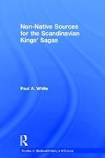 Non-Native Sources for the Scandinavian Kings'' Sagas