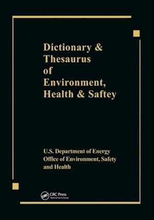 Dictionary & Thesaurus of Environment, Health & Safety