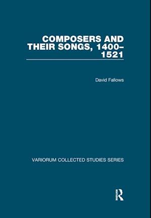Composers and their Songs, 1400-1521