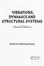 Vibrations, Dynamics and Structural Systems 2nd edition