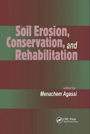 Soil Erosion, Conservation, and Rehabilitation