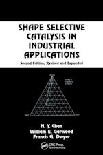 Shape Selective Catalysis in Industrial Applications, Second Edition,