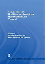Conduct of Hostilities in International Humanitarian Law, Volume I