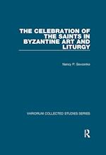 Celebration of the Saints in Byzantine Art and Liturgy