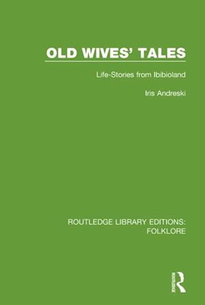 Old Wives'' Tales (RLE Folklore)