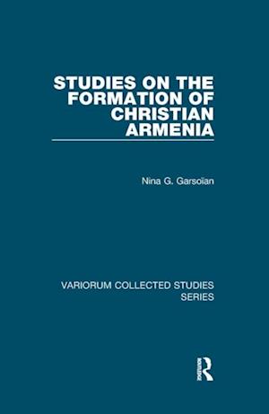 Studies on the Formation of Christian Armenia