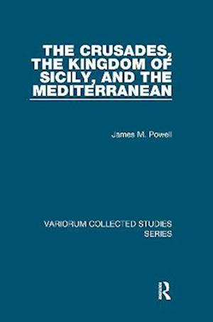 Crusades, The Kingdom of Sicily, and the Mediterranean