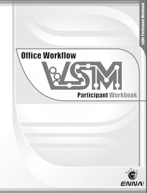 VSM Office Workflow: Participant Workbook
