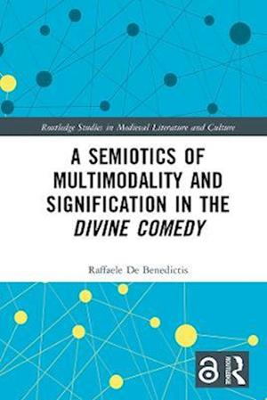 Semiotics of Multimodality and Signification in the Divine Comedy