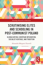 Scrutinising Elites and Schooling in Post-Communist Poland