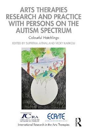 Arts Therapies Research and Practice with Persons on the Autism Spectrum